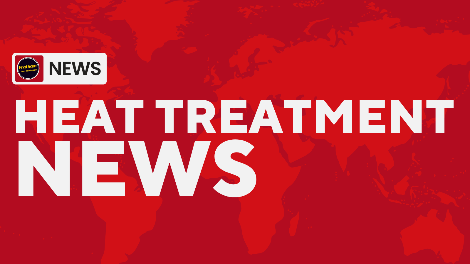 news about heat treatment